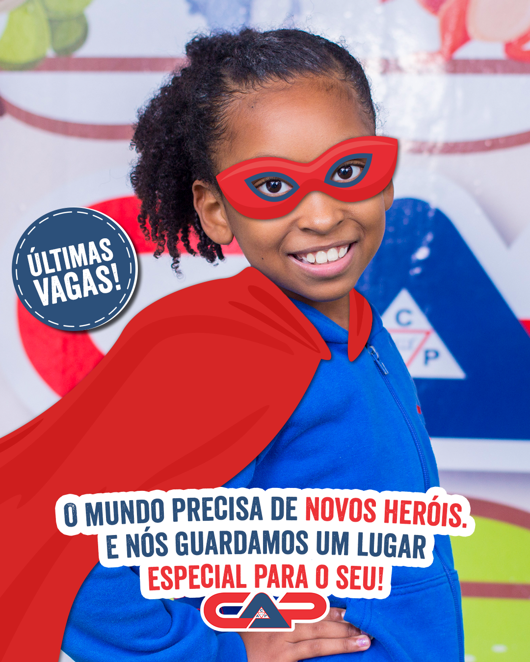 Criativo de campanha para o Colégio CAP — últimas vagas